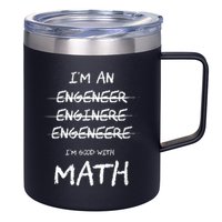 Funny Engineer Good With Math Bad At Spelling Engineering 12oz Stainless Steel Coffee Mug