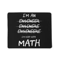 Funny Engineer Good With Math Bad At Spelling Engineering Mousepad