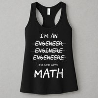 Funny Engineer Good With Math Bad At Spelling Engineering Womens Tank Top
