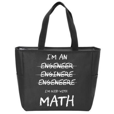 Funny Engineer Good With Math Bad At Spelling Engineering Zip Tote Bag