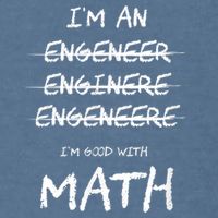 Funny Engineer Good With Math Bad At Spelling Engineering Garment-Dyed Sweatshirt