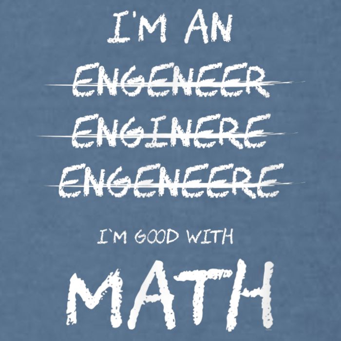 Funny Engineer Good With Math Bad At Spelling Engineering Garment-Dyed Sweatshirt