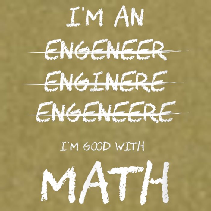 Funny Engineer Good With Math Bad At Spelling Engineering Garment-Dyed Women's Muscle Tee