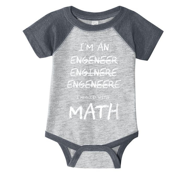 Funny Engineer Good With Math Bad At Spelling Engineering Infant Baby Jersey Bodysuit
