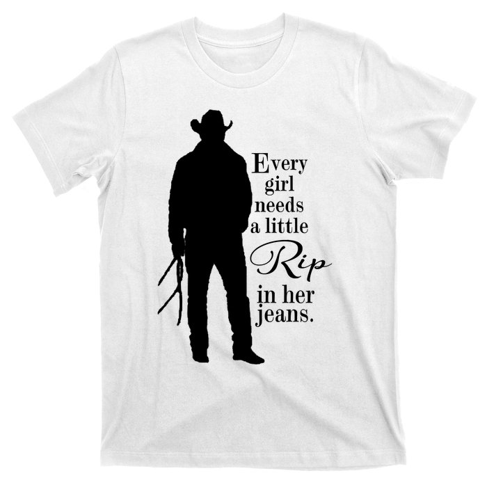 Funny Every Girl Needs A Little Rip In Her Jeans Meme Every Girl Needs A Little T-Shirt