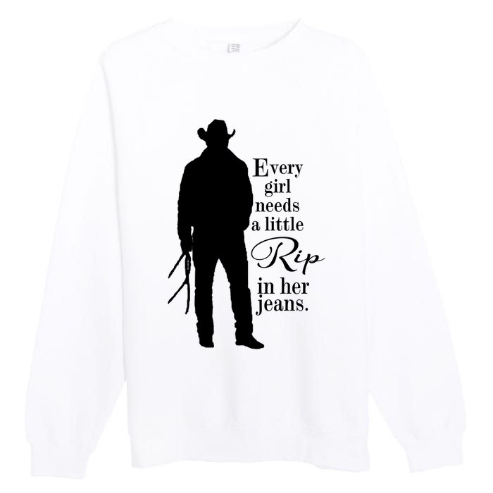 Funny Every Girl Needs A Little Rip In Her Jeans Meme Every Girl Needs A Little Premium Crewneck Sweatshirt