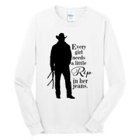 Funny Every Girl Needs A Little Rip In Her Jeans Meme Every Girl Needs A Little Tall Long Sleeve T-Shirt