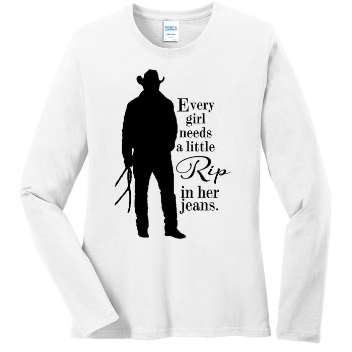 Funny Every Girl Needs A Little Rip In Her Jeans Meme Every Girl Needs A Little Ladies Long Sleeve Shirt