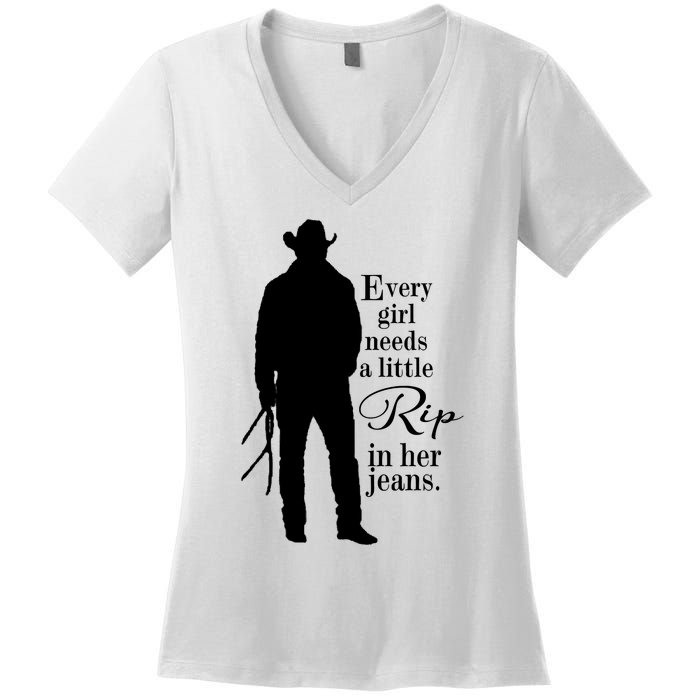 Funny Every Girl Needs A Little Rip In Her Jeans Meme Every Girl Needs A Little Women's V-Neck T-Shirt