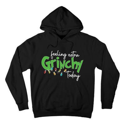 Feeling Extra Grinchy Today Christmas Xmas Lights Pullover Tall Hoodie