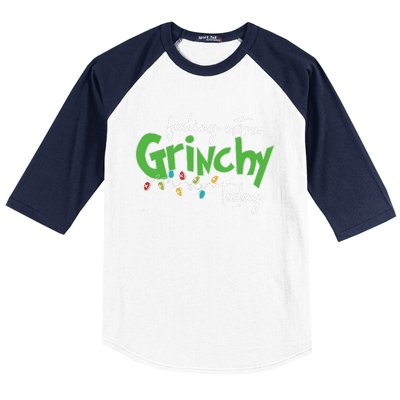 Feeling Extra Grinchy Today Christmas Xmas Lights Pullover Baseball Sleeve Shirt