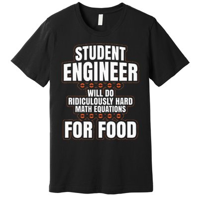 Funny Engineer Gifts Engineering College Student Gift Ideas Premium T-Shirt