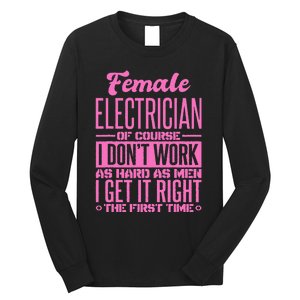 Female Electrician Get It Right The First Time Long Sleeve Shirt