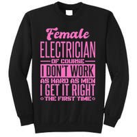 Female Electrician Get It Right The First Time Sweatshirt
