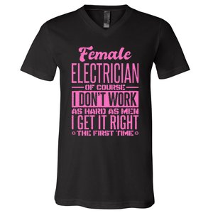 Female Electrician Get It Right The First Time V-Neck T-Shirt