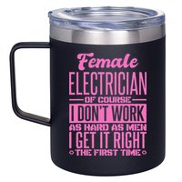 Female Electrician Get It Right The First Time 12oz Stainless Steel Coffee Mug