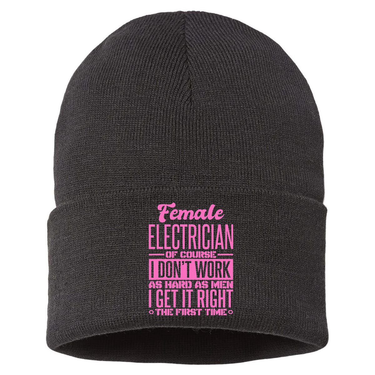 Female Electrician Get It Right The First Time Sustainable Knit Beanie