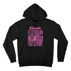 Female Electrician Get It Right The First Time Tall Hoodie