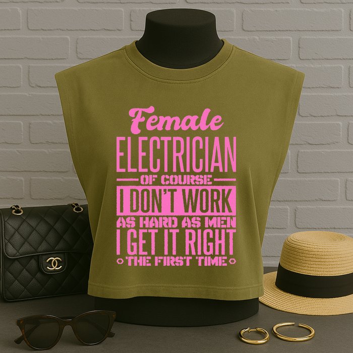 Female Electrician Get It Right The First Time Garment-Dyed Women's Muscle Tee