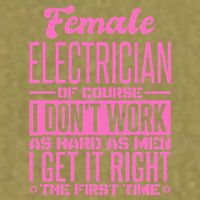 Female Electrician Get It Right The First Time Garment-Dyed Women's Muscle Tee