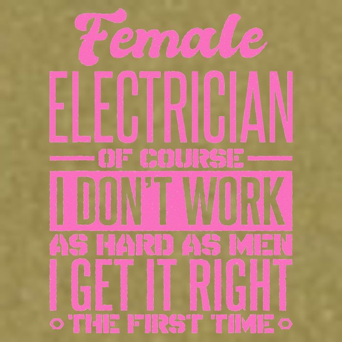 Female Electrician Get It Right The First Time Garment-Dyed Women's Muscle Tee