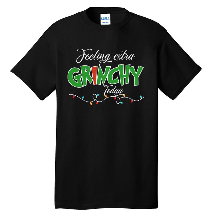 Feeling Extra Grinchy Today Christmas Colorful Xmas Lights Tall T-Shirt