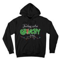 Feeling Extra Grinchy Today Christmas Colorful Xmas Lights Tall Hoodie