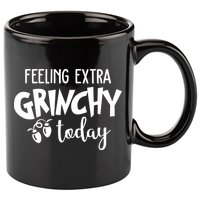 Feeling Extra Grinchy Today Funny Christmas 11oz C Handle Ceramic Mug