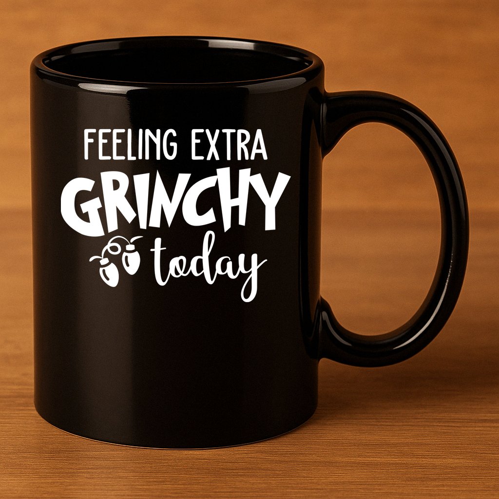 Feeling Extra Grinchy Today Funny Christmas 11oz C Handle Ceramic Mug