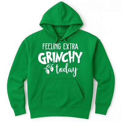Feeling Extra Grinchy Today Funny Christmas Hoodie