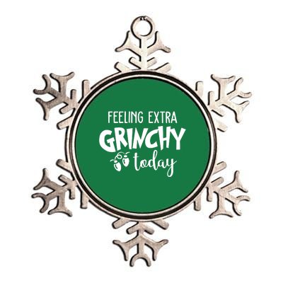 Feeling Extra Grinchy Today Funny Christmas Metallic Star Ornament