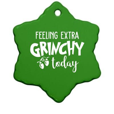 Feeling Extra Grinchy Today Funny Christmas Ceramic Star Ornament