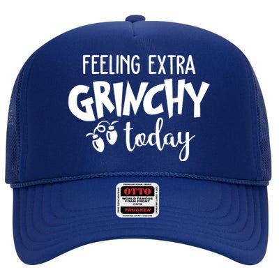 Feeling Extra Grinchy Today Funny Christmas High Crown Mesh Back Trucker Hat