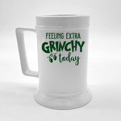 Feeling Extra Grinchy Today Funny Christmas Beer Stein