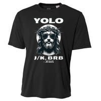 Funny Easter Gifts Christian Resurrection Yolo Jk Brb Jesus Cooling Performance Crew T-Shirt