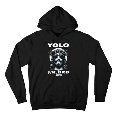 Funny Easter Gifts Christian Resurrection Yolo Jk Brb Jesus Hoodie