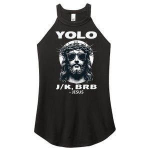 Funny Easter Gifts Christian Resurrection Yolo Jk Brb Jesus Women's Perfect Tri Rocker Tank