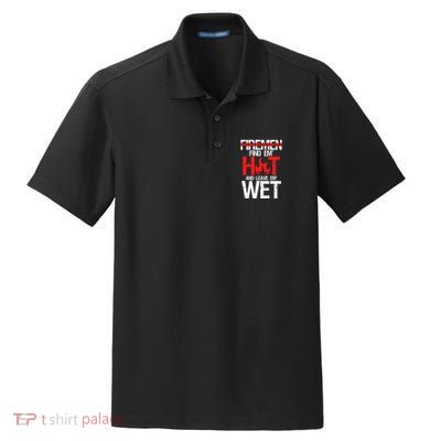 Find Em Hot And Leave Em Wet Funny Hot Sexy Fire Gift Dry Zone Grid Polo