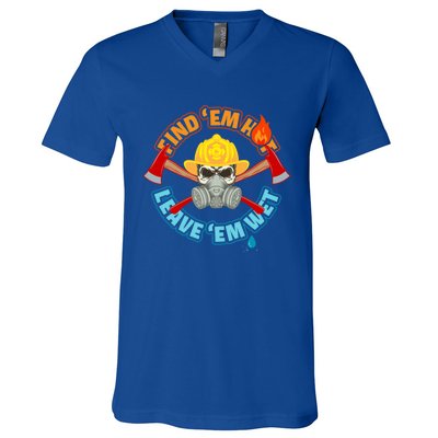 Find Em Hot Leave Em Wet Funny Firefighter Gift V-Neck T-Shirt