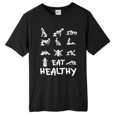 Funny Eat Healthy Dirty Adult Humor Saying Joke Tall Fusion ChromaSoft Performance T-Shirt