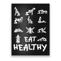 Funny Eat Healthy Dirty Adult Humor Saying Joke Poster