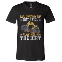 Funny Excavator Heavy Equipment Operator Playing In The Dirt V-Neck T-Shirt