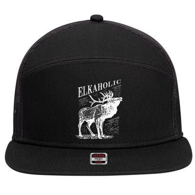 Funny Elk Hunting Elkaholic For Hunters 7 Panel Mesh Trucker Snapback Hat