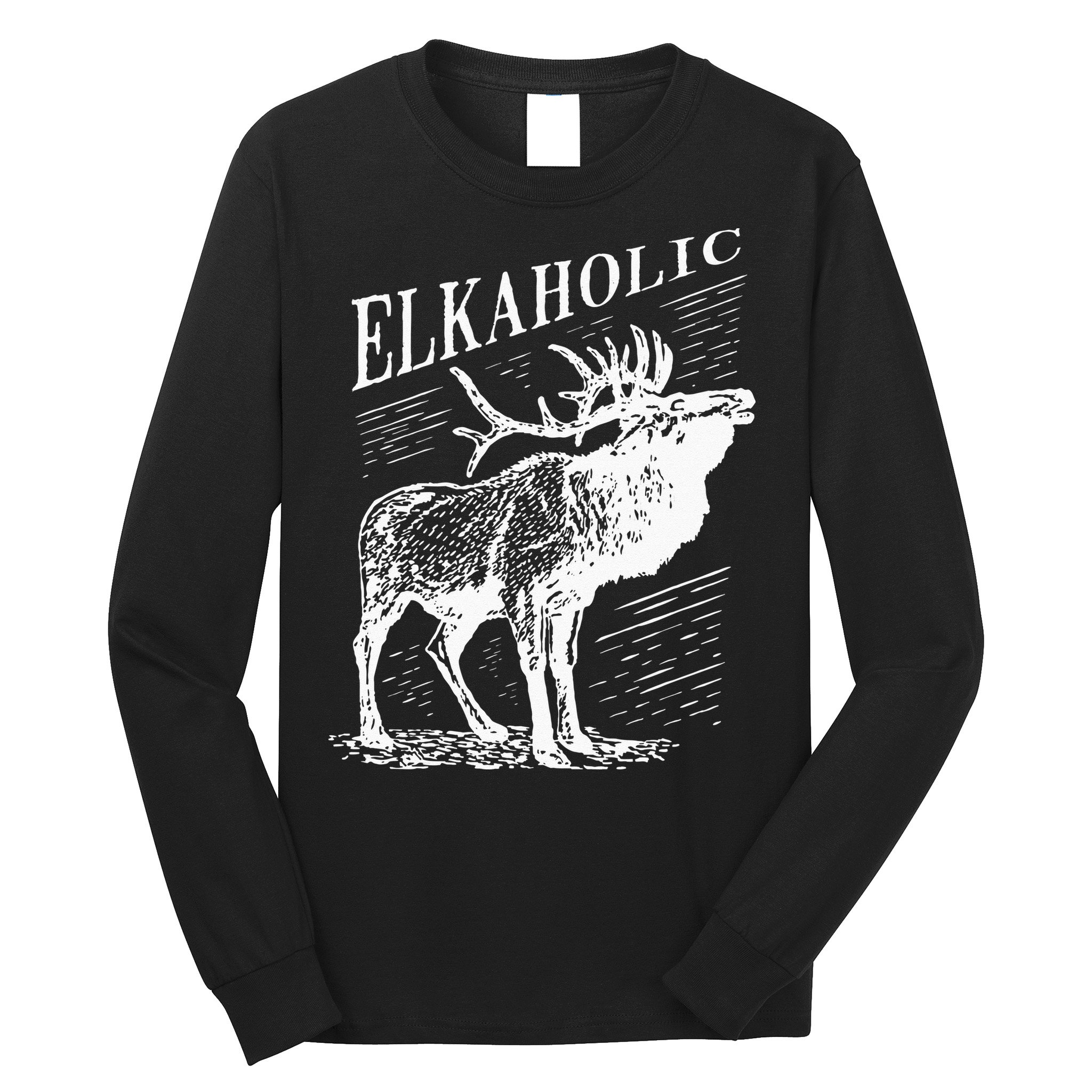 Funny Elk Hunting Elkaholic For Hunters Long Sleeve Shirt