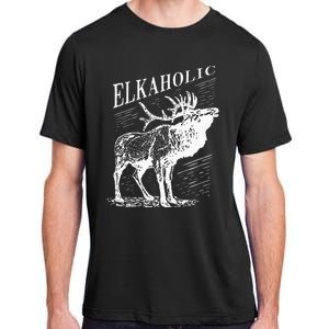 Funny Elk Hunting Elkaholic For Hunters Adult ChromaSoft Performance T-Shirt