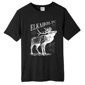 Funny Elk Hunting Elkaholic For Hunters Tall Fusion ChromaSoft Performance T-Shirt