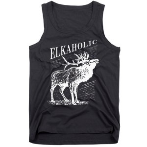 Funny Elk Hunting Elkaholic For Hunters Tank Top