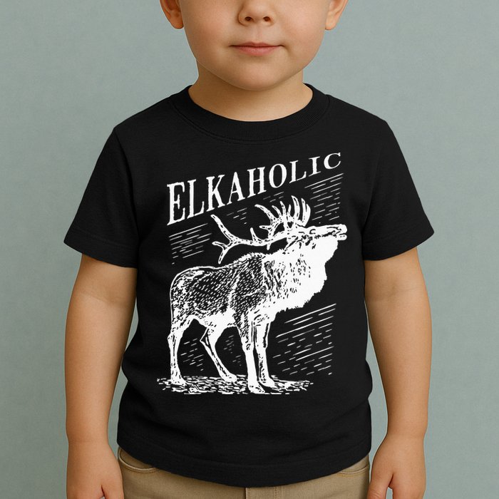Funny Elk Hunting Elkaholic For Hunters Toddler T-Shirt