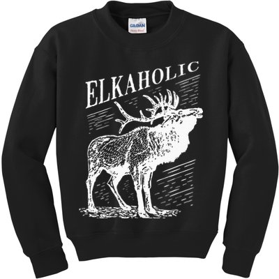 Funny Elk Hunting Elkaholic For Hunters Kids Sweatshirt