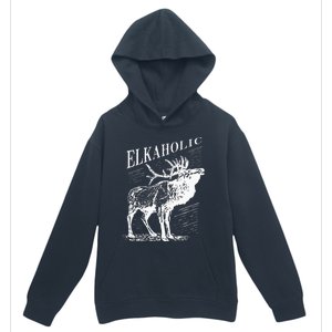 Funny Elk Hunting Elkaholic For Hunters Urban Pullover Hoodie